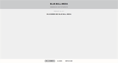 Desktop Screenshot of blue-ball-media.de